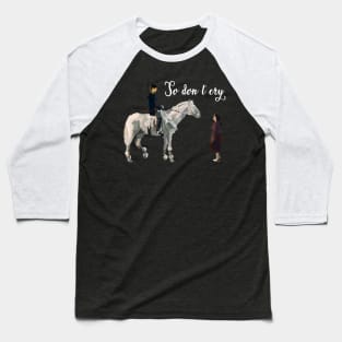 the king eternal monarch - so don't cry Baseball T-Shirt